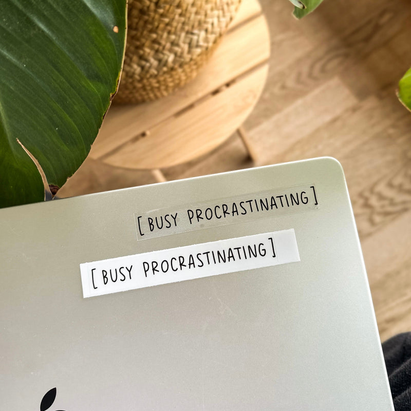 Busy Procrastinating Sticker
